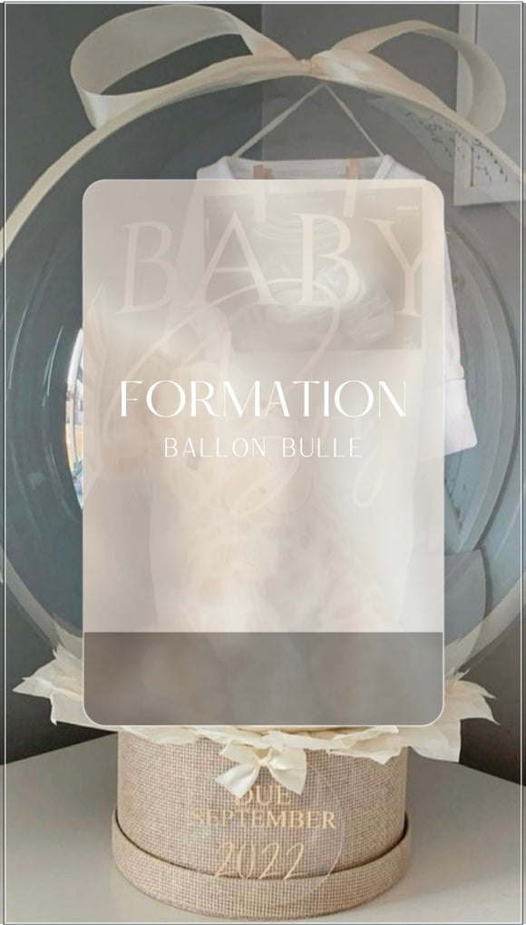 Formation ballon bulle