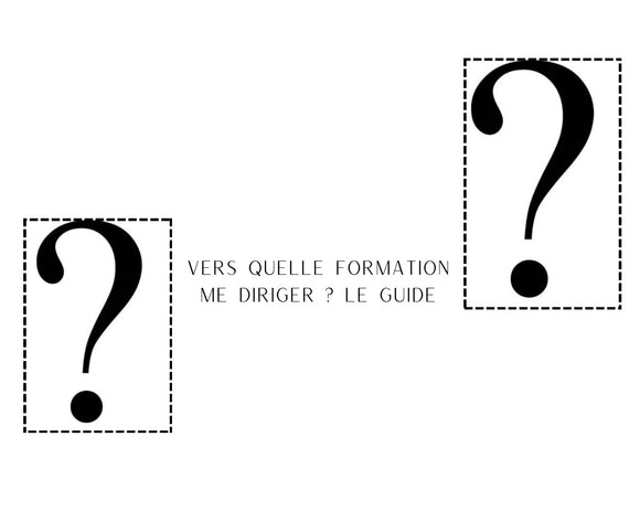 Vers quelle formation me diriger? Le guide